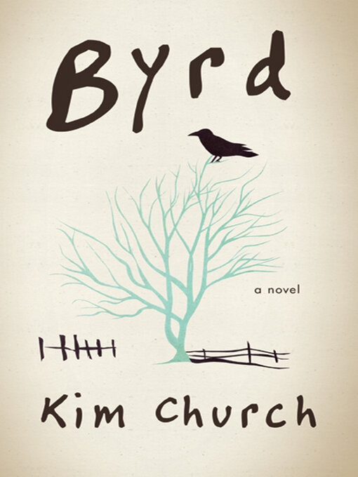 Title details for Byrd by Kim Church - Available